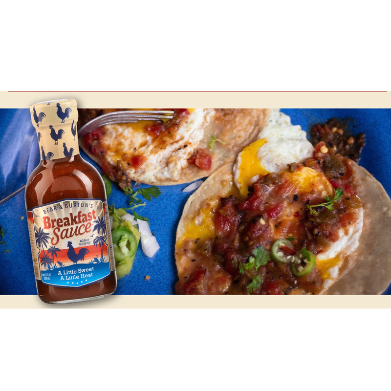 Bear & Burton's Breakfast Sauce Breakfast Tostadas