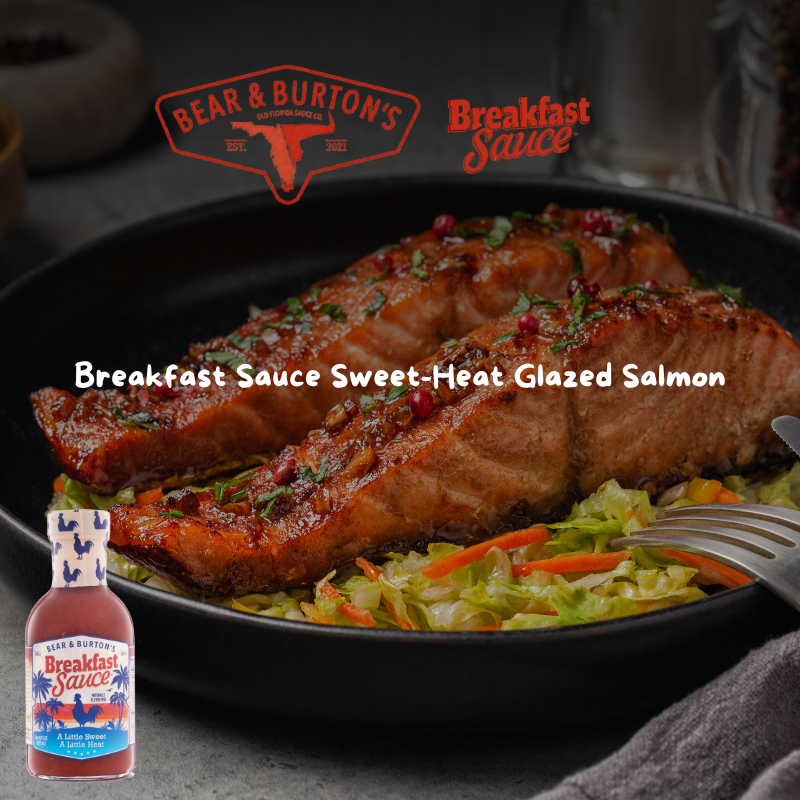 Breakfast Sauce Sweet Heat Glazed Salmon